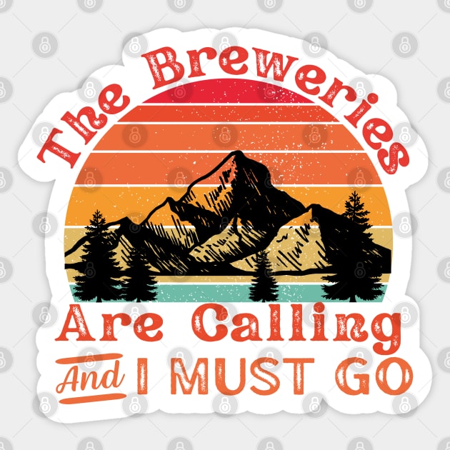 The Breweries Are Calling Sticker by LylaLace Studio